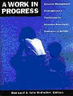A Work In Progress - Ron Leaf, Ph.D. and John McEachin, Ph.D.